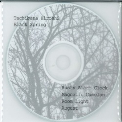 Tachibana Hiroshi / Black Spring