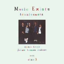 Tenniscoats (テニスコーツ) / Music Exists Disc3