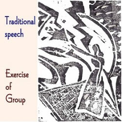 Traditional Speech / Exercise of Group