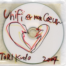 工藤冬里 / Unify my heart