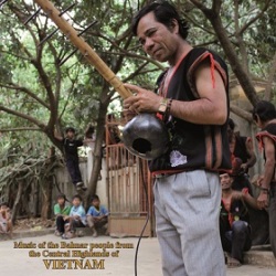 VA / Music of the Bahnar People from the Central Highlands of Vietnam