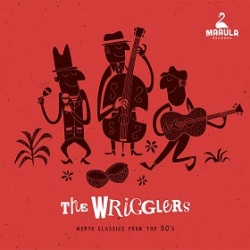 The Wrigglers / Mento Classics from the 50's