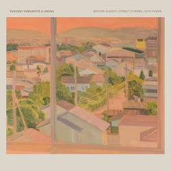 Yasushi Yamashita & ASUNA (山下康 & ASUNA) / Before Sunset, Street Corner, Cafe Fabre