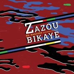 Zazou Bikaye / Mr. Manager
