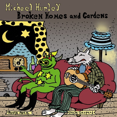 Michael Hurley / Broken Homes and Gardens (LP)