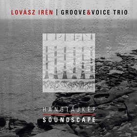 Lovasz Iren / Soundscape