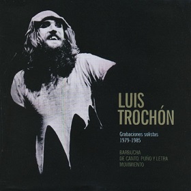 Luis Trochon / Grabaciones Solistas 1979-1985