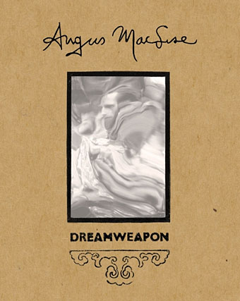 Angus MacLise / Dreamweapon: The Art & Life Of Angus MacLise
