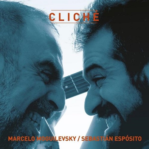Marcelo Moguilevsky, Sebastian Esposito / Cliche