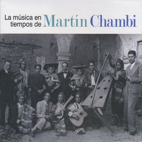 VA / La Musica En Tiempos De Martin Chambi