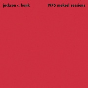 Jackson C. Frank / 1975 Mekeel Sessions