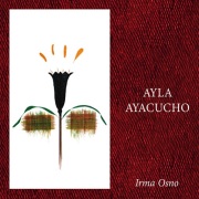 Irma Osno / Ayla Ayacucho