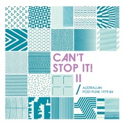 VA / Can't Stop It! II - Australian Post Punk 1979-84   (2026 Deluxe Edition) (2LP)