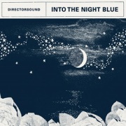 Directorsound / Into The Night Blue
