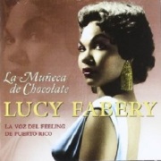 Lucy Fabery / La Muneca De Chocolate - Featuring: Orquesta De Julio Gutierrez