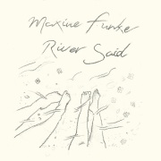 Maxine Funke / River Said