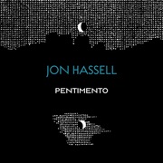 Jon Hassell / The Pentimento Trilogy (3CD)
