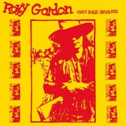 Roxy Gordon / Crazy Horse Never Died
