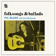 Tia Blake and her Folk-Group / Folksongs & Ballads