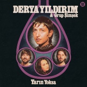 Derya Yildirim & Grup Simsek / Yarin Yoksa