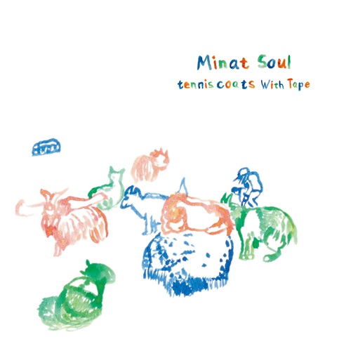 テニスコーツ (Tenniscoats) with Tape / Minat Soul (CD)