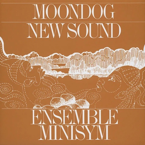 Ensemble Minisym / Moondog New Sound