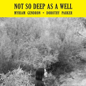 Myriam Gendron / Not So Deep As Well