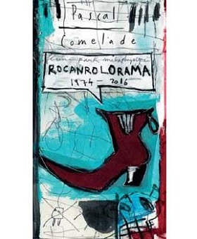 Pascal Comelade / Rocanrolorama 1974-2016
