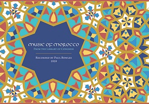 VA / Music of Morocco: Recorded by Paul Bowles, 1959