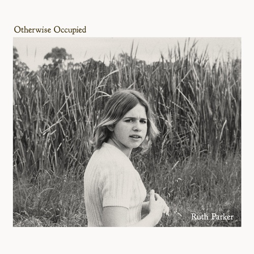 Ruth Parker / Otherwise Occupied (LP)