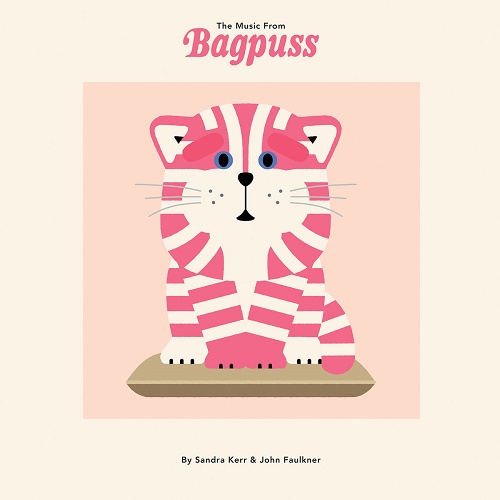 Sandra Kerr & John Faulkner / The Music from Bagpuss