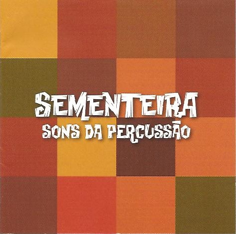 Sementeira / Sons Da Percussao