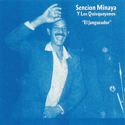 Sencion Minaya / El Jangueador