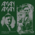 VA / Aman Aman - Greek Anatolian Laments