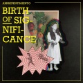 Arrrepentimiento / Birth of Significance