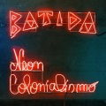 Batida / Neon Colonialismo