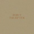 Beirut / The Rip Tide