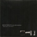 Dexter + Feverdreams / Spinoza Drone