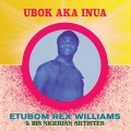 Etubom Rex Williams / Ubok Aka Inua