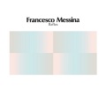 Francesco Messina / Reflex