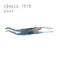 Gerald Toto / Sway
