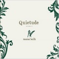 mama!milk / Quietude