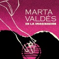 Marta Valdes / En La Imaginacion