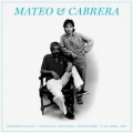 Eduardo Mateo & Fernando Cabrera / Mateo & Cabrera