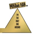 Kan Mikami (三上寛) / I'm the Only One Around (俺が居る)