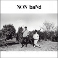 Non Band / Non Band