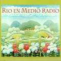 Rio En Medio / Rio En Medio Radio