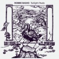 Robbie Basho / Twilight Peaks