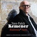 Yann-Fanch Kemener / Roudennou/Traces
