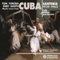 VA / Santeria, Mystic Music From Cuba, Folk Trance Possession - Fon - Yoruba - Igbo - Bantu - 1939-1962 (3CD)
